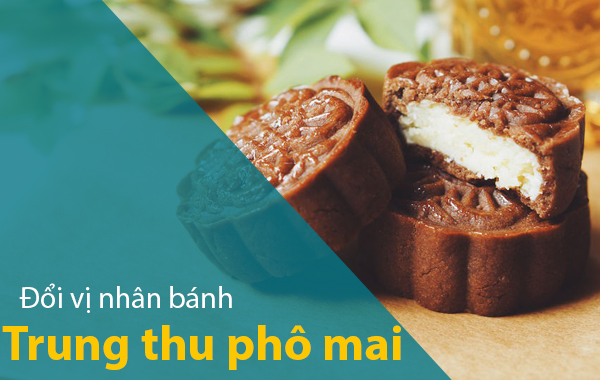 bien-tau-la-mieng-voi-banh-trung-thu-vi-pho-mai